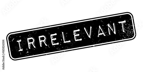 Irrelevant rubber stamp. Grunge design with dust scratches. Effects can be easily removed for a clean, crisp look. Color is easily changed.