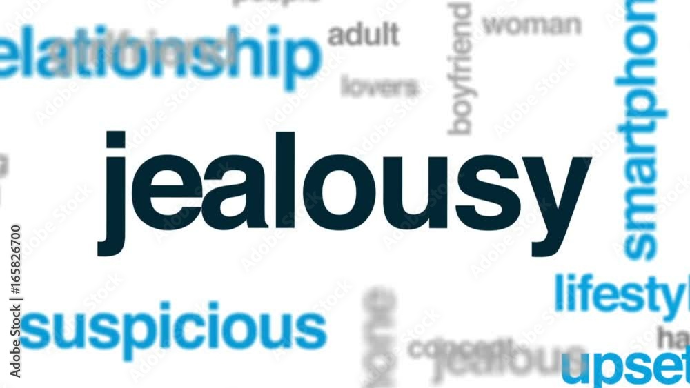 Jealousy animated word cloud, text design animation. Jealousy animated word cloud, text design animation.