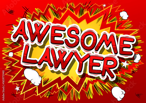 Awesome Lawyer - Comic book style phrase on abstract background.