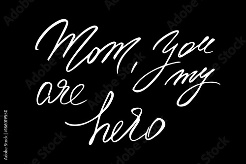 Foto Mom, you are my hero