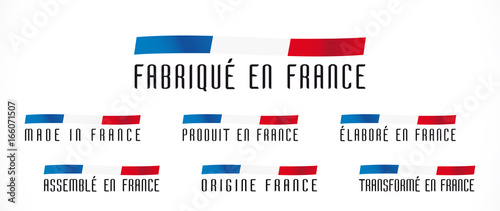 Made in France, fabriqué en Fance, origine France, élaboré en France, transformé en France, assemblé en France, produit en France