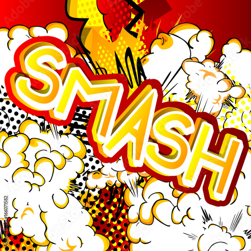 Smash - Vector illustrated comic book style expression.