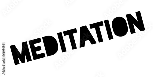 Meditation rubber stamp. Grunge design with dust scratches. Effects can be easily removed for a clean, crisp look. Color is easily changed.