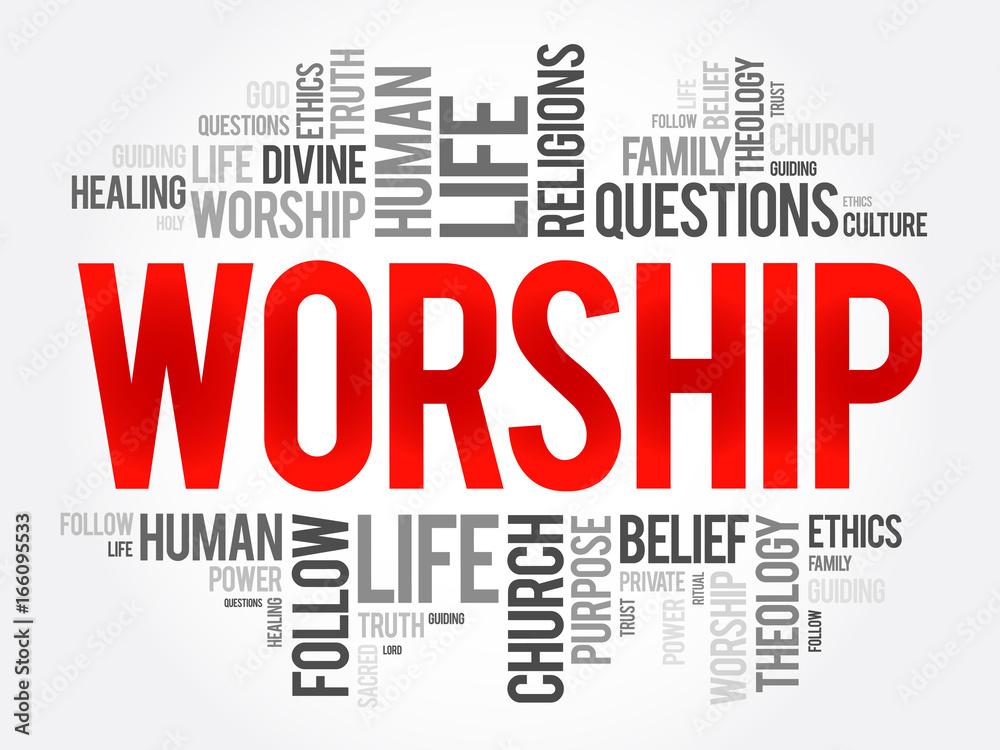 Worship word cloud collage, social concept background Worship word cloud collage, social concept background