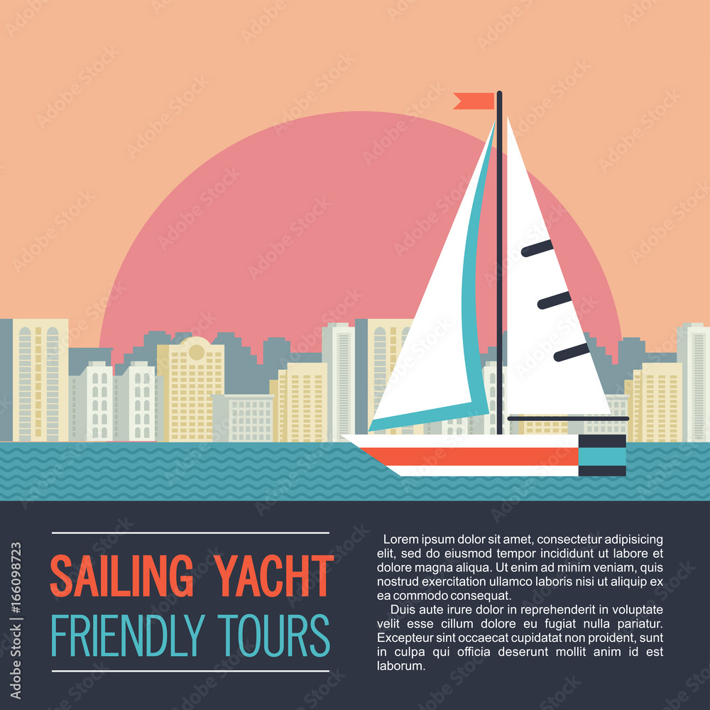 Boat trips. Vector illustration with place for text. Sailing yacht on the background of the urban landscape.
