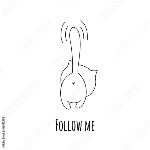 Black and white outgoing cat and inscription Follow me. Vector illustration.