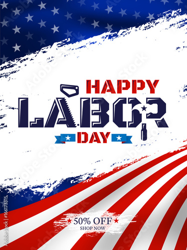 Happy Labor Day with American flag background.Labor Day Sale promotion advertising banner template.American labor day wallpaper.Vector illustration.