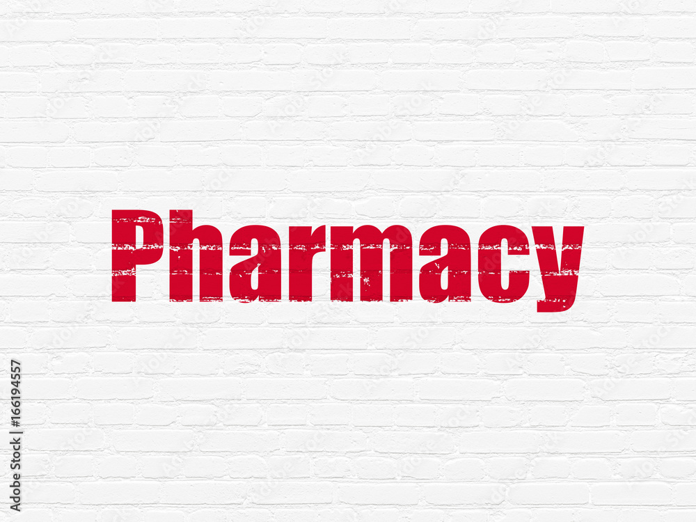 Health concept: Pharmacy on wall background