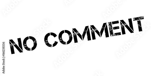 No Comment rubber stamp. Grunge design with dust scratches. Effects can be easily removed for a clean, crisp look. Color is easily changed.