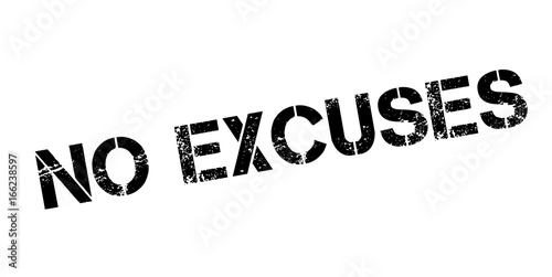 No Excuses rubber stamp. Grunge design with dust scratches. Effects can be easily removed for a clean, crisp look. Color is easily changed.