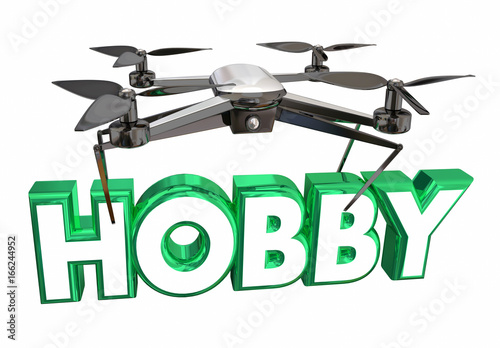 Hobby Recreation Fun Drone Flying Carrying Word 3d Illustration photo