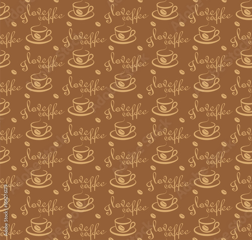Brown seamless background with cups of coffee and with the inscription I love you coffee