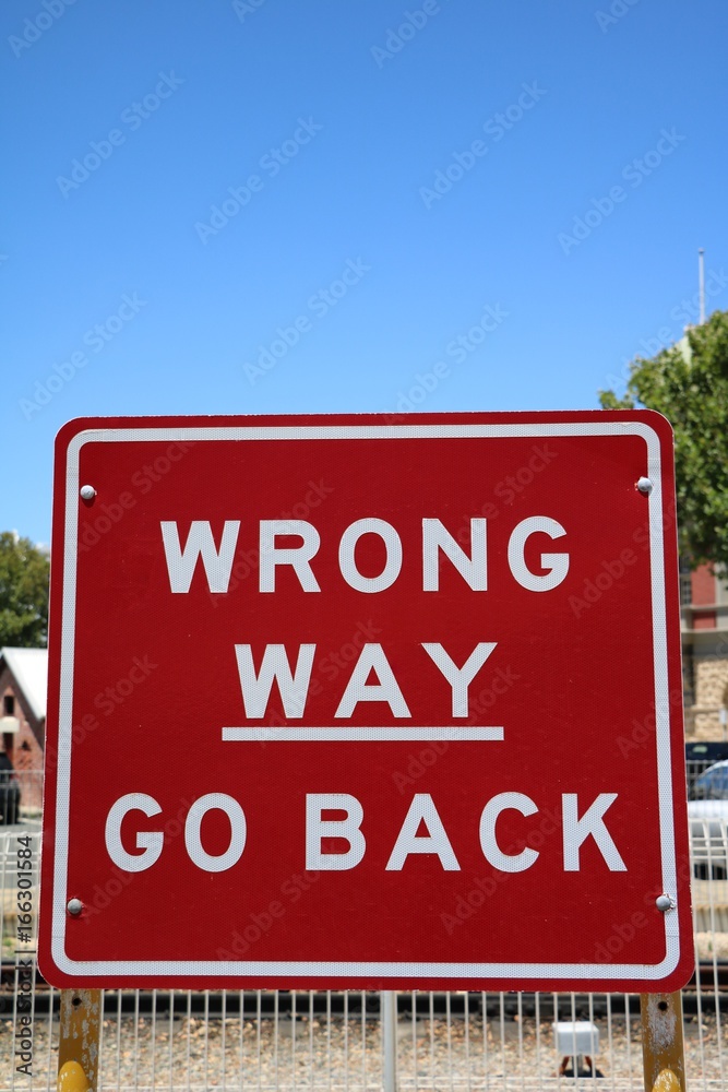 Obraz premium WRONG WAY - GO BACK, Sign in Australia