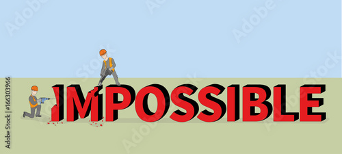Man destroying the word impossible to possible. Vector artwork depicts possibility, opportunity, and determination.