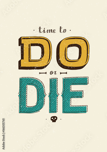 Foto Time to DO or Die – hand drawn lettering