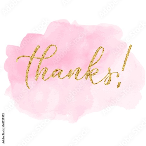 Hand lettering thanks, golden glitter effect, isolated on pink hand drawn watercolor background. Vector illustration. Modern calligraphy, can be used for card design.