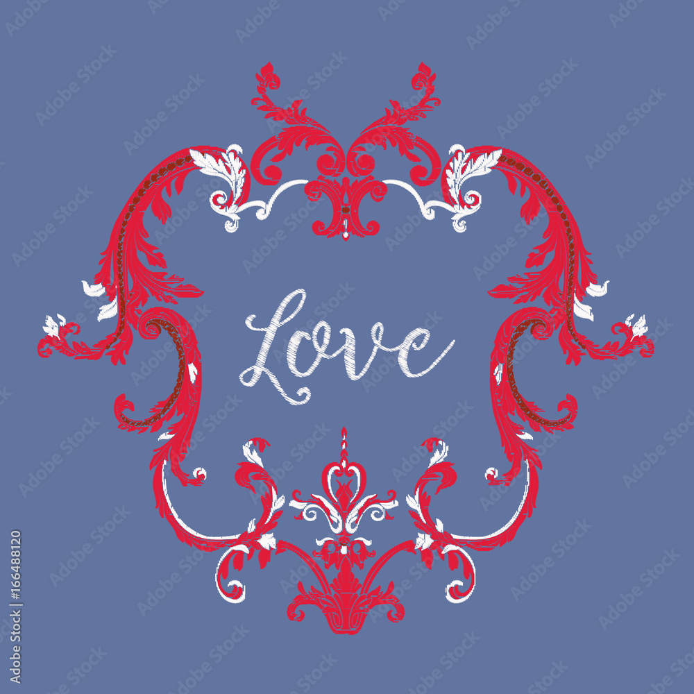 Fototapeta premium Embroidery with red and white vintage frame in rococo style with word love on blue background. Stock vector illustration.