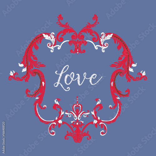 Embroidery with red and white vintage frame in rococo style with word love on blue background. Stock vector illustration.