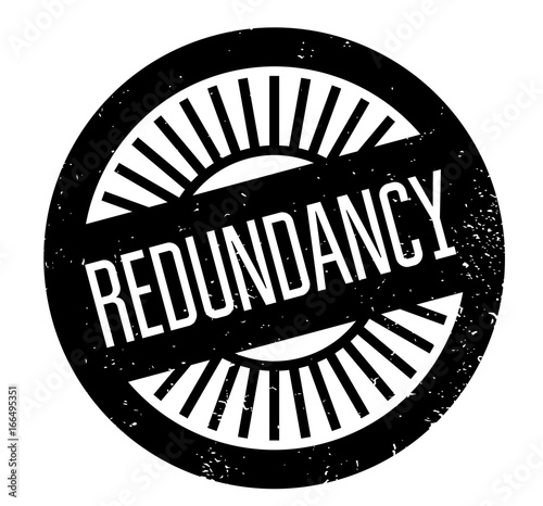 Redundancy rubber stamp. Grunge design with dust scratches. Effects can be easily removed for a clean, crisp look. Color is easily changed.