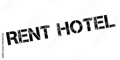 Rent Hotel rubber stamp. Grunge design with dust scratches. Effects can be easily removed for a clean, crisp look. Color is easily changed.