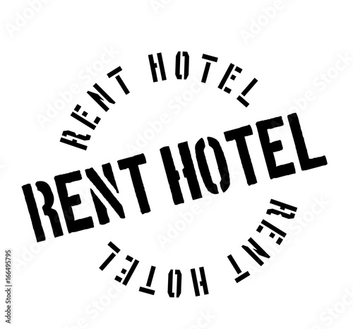 Rent Hotel rubber stamp. Grunge design with dust scratches. Effects can be easily removed for a clean, crisp look. Color is easily changed.