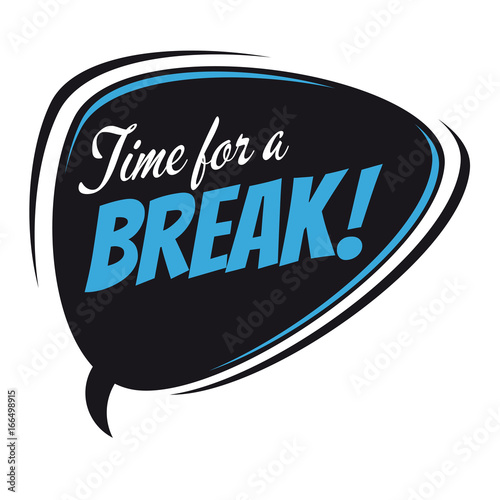 time for a break retro vector speech balloon
