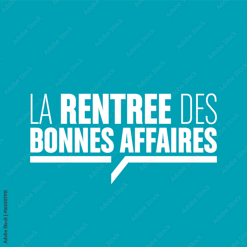 la rentrée des bonnes affaires la rentrée des bonnes affaires
