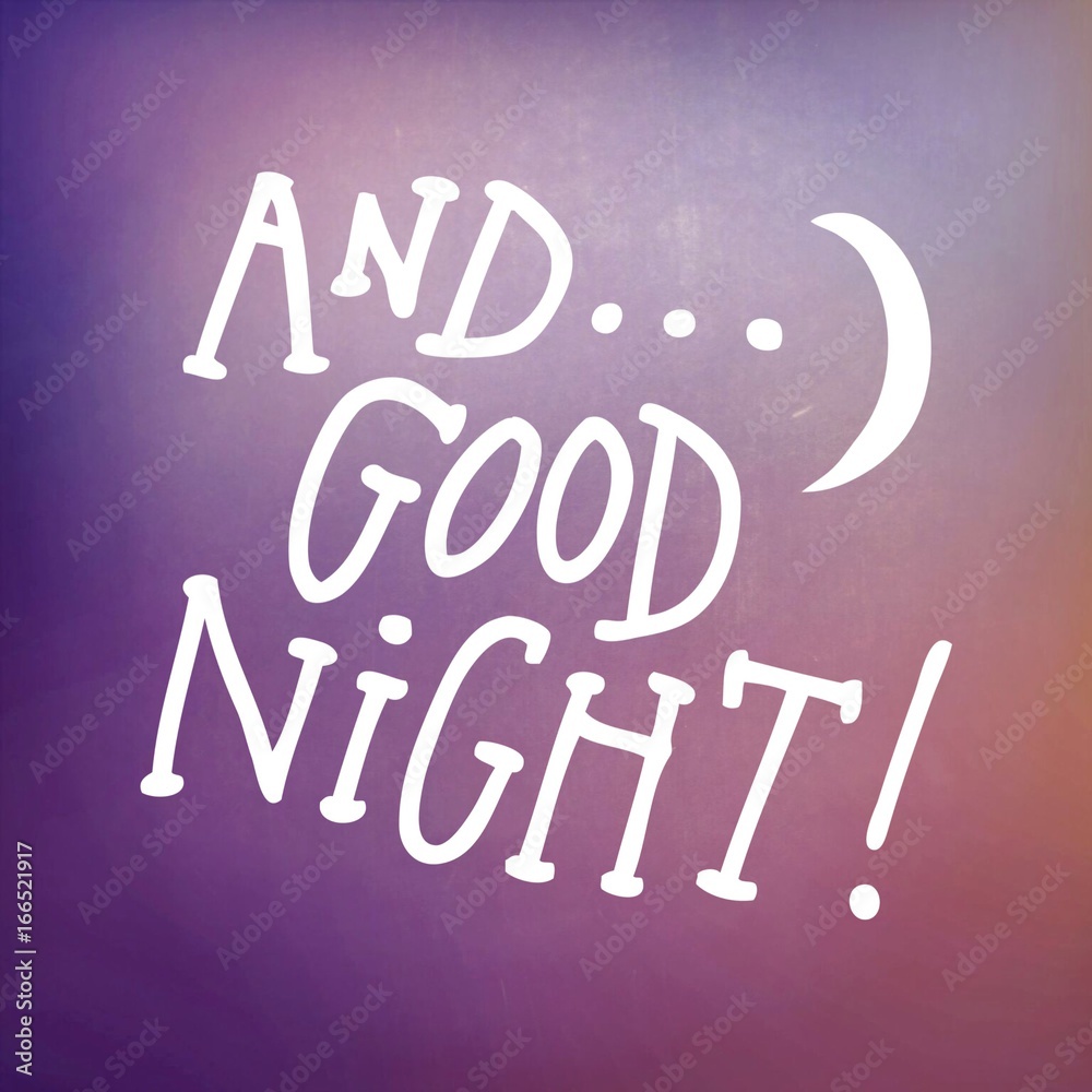 and good night and good night
