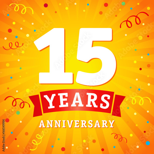 15 years anniversary logo celebration card. 15th years anniversary vector background with red ribbon and colored confetti on yellow flash radial lines