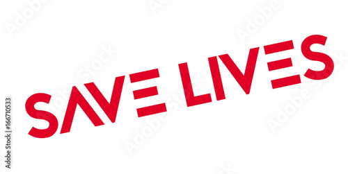 Save Lives rubber stamp. Grunge design with dust scratches. Effects can be easily removed for a clean, crisp look. Color is easily changed.