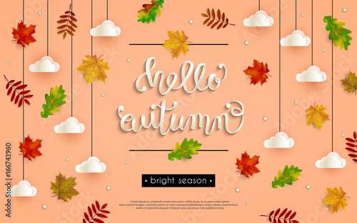 Hello, autumn. A volume inscription with falling leaves of mountain ash, birch, oak, maple, clouds. Hand lettering, calligraphy. Banner, poster. Vector illustrationn