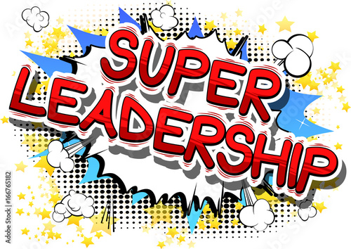 Super Leadership - Comic book style phrase on abstract background.