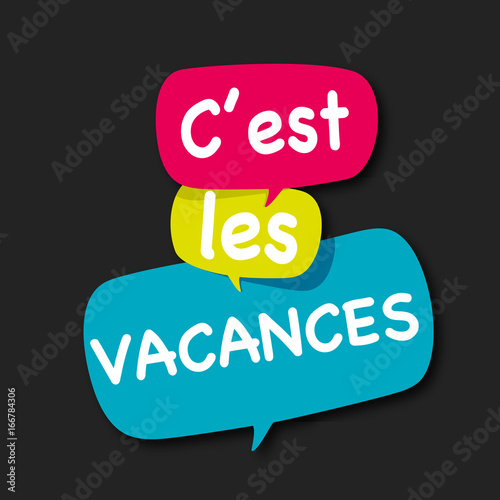 c'est les vacances