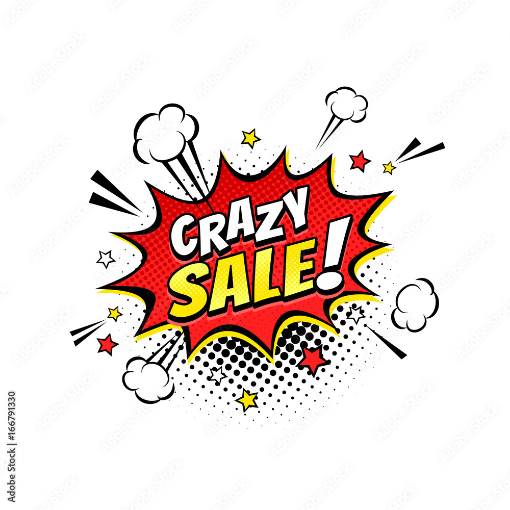 Comic Speech Bubble With Expression Text Crazy Sale Stars And Clouds Vector Bright Dynamic Cartoon Illustration In Retro Pop Art Style Isolated On White Background Stock Vector Adobe Stock
