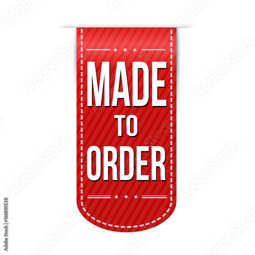 Made to order banner design