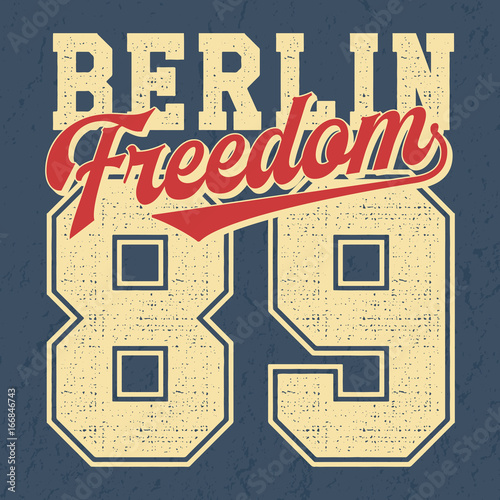 Berlin 89 Freedom - Vintage T-Shirt Design 