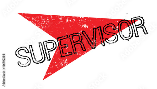 Supervisor rubber stamp. Grunge design with dust scratches. Effects can be easily removed for a clean, crisp look. Color is easily changed.