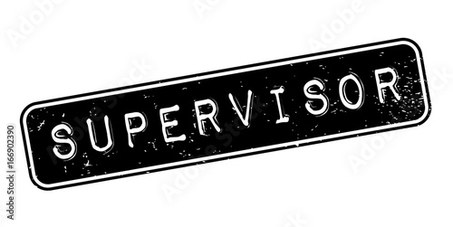 Supervisor rubber stamp. Grunge design with dust scratches. Effects can be easily removed for a clean, crisp look. Color is easily changed.