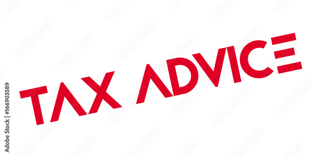Tax Advice rubber stamp. Grunge design with dust scratches. Effects can be easily removed for a clean, crisp look. Color is easily changed.