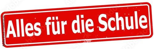 Alles für die Schule