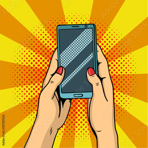 Hands holding smartphone pop art. Female hands hold a mobile phone. Vector illustration.