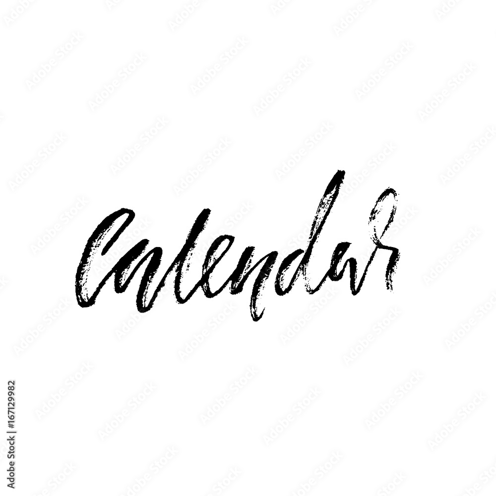 Calendar. Handdrawn calligraphy. Black vector illustration. Hand drawn print design. Handwritten modern dry brush lettering.