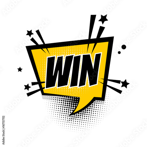 Comic text win speech bubble pop art