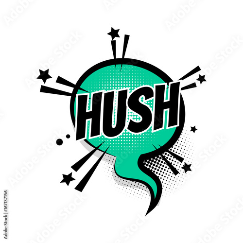 Comic text hush, shh speech bubble pop art