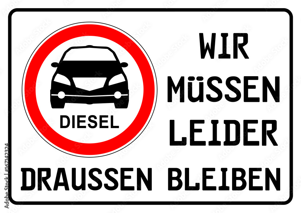 ks219 Kombi-Schild - Dieselfahrverbot / Verkehrszeichen / Verbot für Diesel - Wir müßen draußen bleiben - xxl - g5377