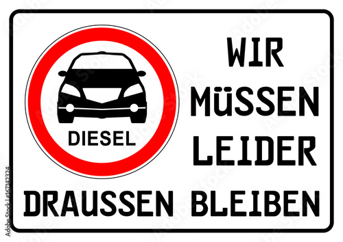 ks219 Kombi-Schild - Dieselfahrverbot   Verkehrszeichen   Verbot f  r Diesel - Wir m    en drau  en bleiben - xxl - g5377