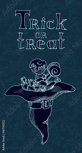 Poster Treats or vengeance. Witch hat with sweets. The sketch marker. Vector.