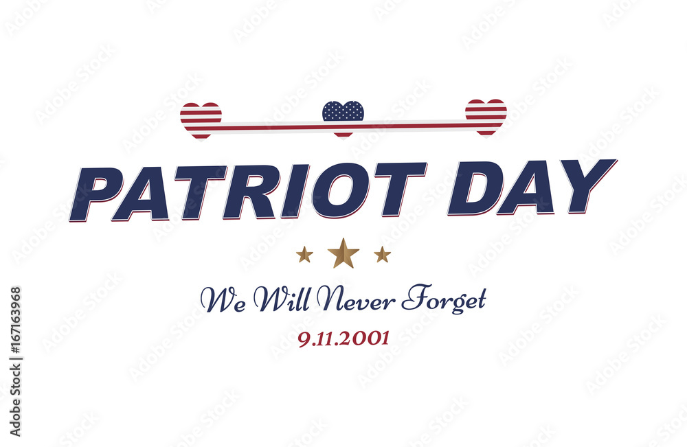 Patriot Day september 11. 2001 We will never forget. Typography with the flag of the USA on a white background. Vector font combination to the day of memory of the American people. Flat element EPS 10