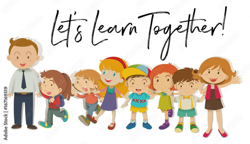 Teachers and students with word let's learn together