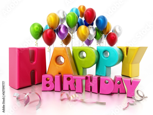 Canvas Print Happy birthday text and party balloons. 3D illustration